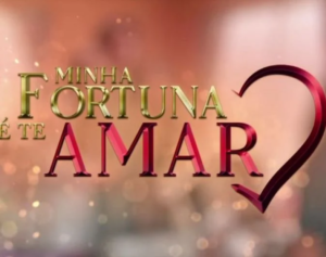 Minha Fortuna é Te Amar (Foto: Logo/Divulgação)